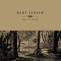 Jansch Bert - Edge Of A Dream (Cream Vinyl) ryhmässä VINYYLI / Svensk Folkmusik @ Bengans Skivbutik AB (5542637)