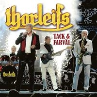 Thorleifs - Tack Och Farväl ryhmässä CD / Dansband-Schlager,Pop-Rock,Svensk Musik @ Bengans Skivbutik AB (554654)