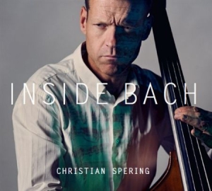 Spering Christian - Inside Bach ryhmässä Externt_Lager / Naxoslager @ Bengans Skivbutik AB (554662)