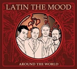 Latin The Mood - Around The World ryhmässä Externt_Lager / Naxoslager @ Bengans Skivbutik AB (554719)