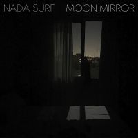 Nada Surf - Moon Mirror ryhmässä VINYYLI @ Bengans Skivbutik AB (5548891)