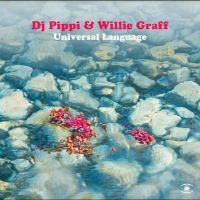 Dj Pippi & Willie Graff - Universal Language ryhmässä ME SUOSITTELEMME / Perjantain julkaisut / Fredag den 14:e Juni 2024 @ Bengans Skivbutik AB (5548965)