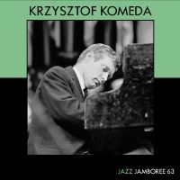 Komeda Krzysztof - Jazz Jamboree 63 ryhmässä ME SUOSITTELEMME / Perjantain julkaisut / Fredag den 21:a Juni 2024 @ Bengans Skivbutik AB (5549020)