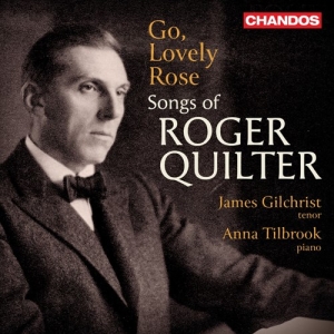 James Gilchrist Anna Tilbrook - Go, Lovely Rose - Songs Of Roger Qu ryhmässä ME SUOSITTELEMME / Perjantain julkaisut / Fredag den 21:a Juni 2024 @ Bengans Skivbutik AB (5549197)