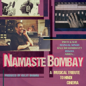 Various Artists - Namaste Bombay - A Musical Tribute ryhmässä ME SUOSITTELEMME / Perjantain julkaisut / Fredag den 28:e Juni 2024 @ Bengans Skivbutik AB (5549203)