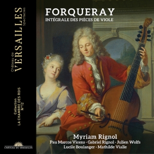 Myriam Rignol - Forqueray: Integrale Des Pieces De ryhmässä ME SUOSITTELEMME / Perjantain julkaisut / Fredag den 21:a Juni 2024 @ Bengans Skivbutik AB (5549205)