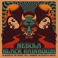 Nebula / Black Rainbows - In Search Of The Cosmic Tale: Cross ryhmässä ME SUOSITTELEMME / Perjantain julkaisut / Fredag den 21:a Juni 2024 @ Bengans Skivbutik AB (5549250)