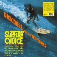 Dick Dale And His Del-Tones - Surfers' Choice ryhmässä VINYYLI / Pop-Rock @ Bengans Skivbutik AB (5549390)