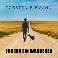 Torsten Riemann - Ich Bin Ein Wanderer ryhmässä ME SUOSITTELEMME / Perjantain julkaisut / Fredag den 12:e Juli 2024 @ Bengans Skivbutik AB (5549520)