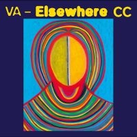 Various Artists - Elsewhere Cc ryhmässä ME SUOSITTELEMME / Perjantain julkaisut / Fredag den 5:e Juli 2024 @ Bengans Skivbutik AB (5549573)