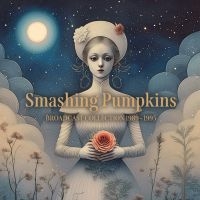 Smashing Pumpkins - Broadcast Collection 1989-1995 (5 C ryhmässä ME SUOSITTELEMME / Perjantain julkaisut / Fredag den 23:e augusti @ Bengans Skivbutik AB (5549655)