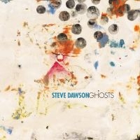 Steve Dawson - Ghosts ryhmässä ME SUOSITTELEMME / Perjantain julkaisut / Fredag den 7:e Juni 2024 @ Bengans Skivbutik AB (5549767)