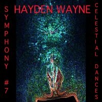 Hayden Wayne - Symphony #7: Celestial Dances ryhmässä ME SUOSITTELEMME / Perjantain julkaisut / Fredag den 7:e Juni 2024 @ Bengans Skivbutik AB (5549778)