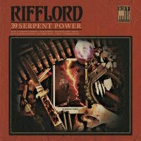 Rifflord - 39 Serpent Power ryhmässä ME SUOSITTELEMME / Perjantain julkaisut / Fredag den 2:e augusti @ Bengans Skivbutik AB (5549809)