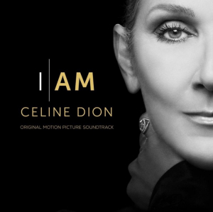 Dion Céline - I Am: Celine Dion (Original Motion Picture Soundtrack) ryhmässä ME SUOSITTELEMME / Perjantain julkaisut / Fredag den 21:a Juni 2024 @ Bengans Skivbutik AB (5549863)