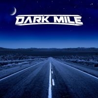 Dark Mile - Dark Mile ryhmässä ME SUOSITTELEMME / Perjantain julkaisut / Fredag den 12:e Juli 2024 @ Bengans Skivbutik AB (5549993)