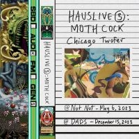 Moth Cock - Hauslive 3: Chicago Twofer ryhmässä Pop-Rock @ Bengans Skivbutik AB (5550132)