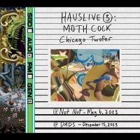 Moth Cock - Hauslive 3: Chicago Twofer ryhmässä Musiikki / Dual Disc / Pop-Rock @ Bengans Skivbutik AB (5550133)