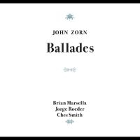 Zorn John - Ballades ryhmässä CD / Jazz @ Bengans Skivbutik AB (5550136)