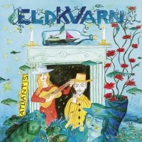 Eldkvarn - Atlantis ryhmässä ME SUOSITTELEMME / Perjantain julkaisut / Fredag den 7:e Juni 2024 @ Bengans Skivbutik AB (5550199)