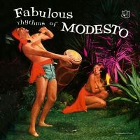 Modesto Duran & Orchestra - Fabulous Rhythms Of Modesto ryhmässä ME SUOSITTELEMME / Perjantain julkaisut / Fredag den 26:e Juli 2024 @ Bengans Skivbutik AB (5550249)