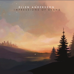 Ellen Andersson - Impressions Of Evans ryhmässä ME SUOSITTELEMME / Perjantain julkaisut / Fredag den 6:e september 2024 @ Bengans Skivbutik AB (5550271)