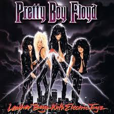 Pretty Boy Floyd - Leather Boyz With Electric Toyz ryhmässä ME SUOSITTELEMME / Perjantain julkaisut / Fredag den 12:e Juli 2024 @ Bengans Skivbutik AB (5550287)