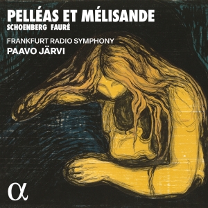 Frankfurt Radio Symphony Paavo Jär - Schoenberg & Faure: Pelleas Et Meli ryhmässä ME SUOSITTELEMME / Perjantain julkaisut / Fredag den 5:e Juli 2024 @ Bengans Skivbutik AB (5550308)