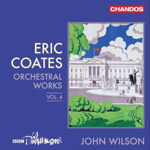 Bbc Philharmonic John Wilson - Coates: Orchestral Works, Vol. 4 ryhmässä ME SUOSITTELEMME / Perjantain julkaisut / Fredag den 12:e Juli 2024 @ Bengans Skivbutik AB (5550312)