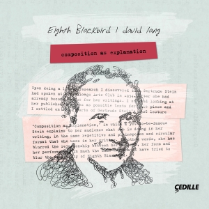 Eighth Blackbird - Lang: Composition As Explanation (C ryhmässä ME SUOSITTELEMME / Perjantain julkaisut / Fredag den 12:e Juli 2024 @ Bengans Skivbutik AB (5550316)