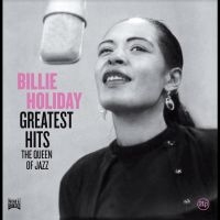 Holiday Billie - Greatest Hits (The Queen Of Jazz) ryhmässä ME SUOSITTELEMME / Perjantain julkaisut / Fredag den 12:e Juli 2024 @ Bengans Skivbutik AB (5550399)