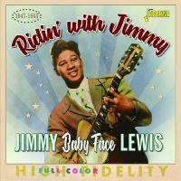 Jimmy ?Baby Face? Lewis - Ridin? With Jimmy, 1947-1955 ryhmässä CD / Blues @ Bengans Skivbutik AB (5550531)