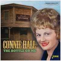 Hall Connie - The Bottle Or Me ryhmässä CD / Nyheter @ Bengans Skivbutik AB (5550535)