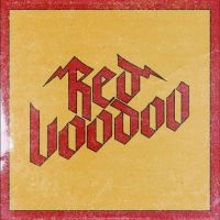 Red Voodoo - Red Voodoo ryhmässä ME SUOSITTELEMME / Perjantain julkaisut / Fredag den 28:e Juni 2024 @ Bengans Skivbutik AB (5550536)