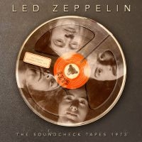 Led Zeppelin - Soundcheck Tapes The 1973 ryhmässä ME SUOSITTELEMME / Perjantain julkaisut / Fredag den 28:e Juni 2024 @ Bengans Skivbutik AB (5550578)