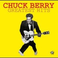 Chuck Berry - Greatest Hits ryhmässä ME SUOSITTELEMME / Perjantain julkaisut / Fredag den 28:e Juni 2024 @ Bengans Skivbutik AB (5550620)