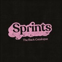 Sprints - The Back Catalogue ryhmässä ME SUOSITTELEMME / Perjantain julkaisut / Fredag den 26:e Juli 2024 @ Bengans Skivbutik AB (5550663)