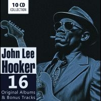 Hooker John Lee - Hooker - 16 Original Albums ryhmässä ME SUOSITTELEMME / Perjantain julkaisut / Fredag den 5:e Juli 2024 @ Bengans Skivbutik AB (5550674)