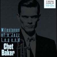 Baker Chet - Chet Baker - Milestones ryhmässä ME SUOSITTELEMME / Perjantain julkaisut / Fredag den 5:e Juli 2024 @ Bengans Skivbutik AB (5550675)