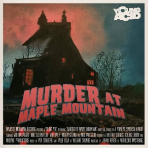 Young Acid - Murder At Maple Mountain ryhmässä ME SUOSITTELEMME / Bengans Henkilökunnan Vinkit / Hevirockin nurkkaus @ Bengans Skivbutik AB (5550682)