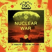 Various Artists - Red Hot & Ra - Nuclear War (Orange ryhmässä ME SUOSITTELEMME / Perjantain julkaisut / Fredag den 26:e Juli 2024 @ Bengans Skivbutik AB (5550726)