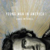 Mitchell Anais - Young Man In America ryhmässä ME SUOSITTELEMME / Perjantain julkaisut / Fredag den 28:e Juni 2024 @ Bengans Skivbutik AB (5550748)