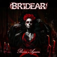 Bridear - Born Again ryhmässä ME SUOSITTELEMME / Perjantain julkaisut / Fredag den 5:e Juli 2024 @ Bengans Skivbutik AB (5550815)