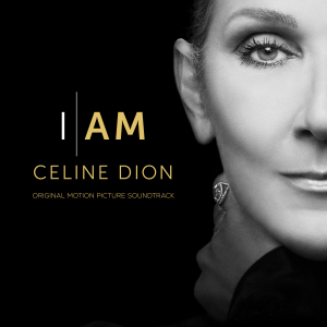 Dion Céline - I Am: Celine Dion (Original Motion Picture Soundtrack) ryhmässä ME SUOSITTELEMME / Perjantain julkaisut / Fredag den 9:e augusti @ Bengans Skivbutik AB (5550930)