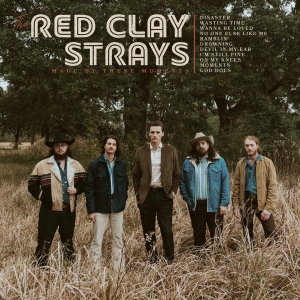 The Red Clay Strays - Made By These Moments ryhmässä ME SUOSITTELEMME / Perjantain julkaisut / Fredag den 26:e Juli 2024 @ Bengans Skivbutik AB (5550949)