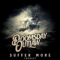 Doomsday Outlaw - Suffer More (Redux) ryhmässä ME SUOSITTELEMME / Perjantain julkaisut / Fredag den 27:e september 2024 @ Bengans Skivbutik AB (5550972)