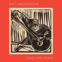 Lamontagne Ray - Long Way Home ryhmässä ME SUOSITTELEMME / Perjantain julkaisut / Fredag den 16:e augusti @ Bengans Skivbutik AB (5550984)