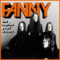 Fanny - The Reprise Years 1970-1973 ryhmässä ME SUOSITTELEMME / Perjantain julkaisut / Fredag den 23:e augusti @ Bengans Skivbutik AB (5551081)