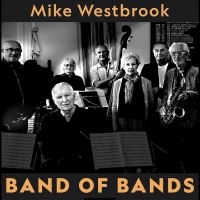 Westbrook Mike - Band Of Bands ryhmässä ME SUOSITTELEMME / Perjantain julkaisut / Fredag den 28:e Juni 2024 @ Bengans Skivbutik AB (5551084)