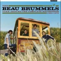 Beau Brummels The - Turn Around - The Complete Recordin ryhmässä ME SUOSITTELEMME / Perjantain julkaisut / Fredag den 30:e augusti 2024 @ Bengans Skivbutik AB (5551114)